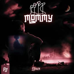Mommy · Loan
