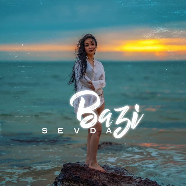 Bazi · Sevda