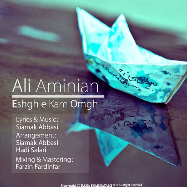 Eshghe Kam Omgh · Ali Aminian