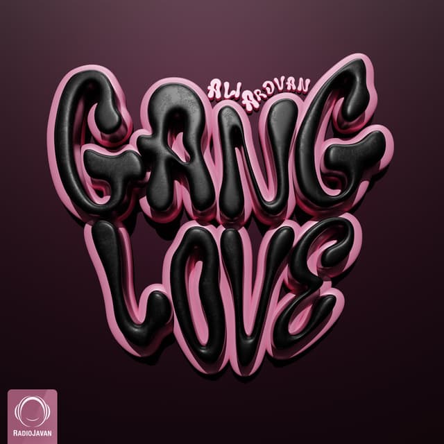 Gang Love (Ft IDa) · Ali Ardavan