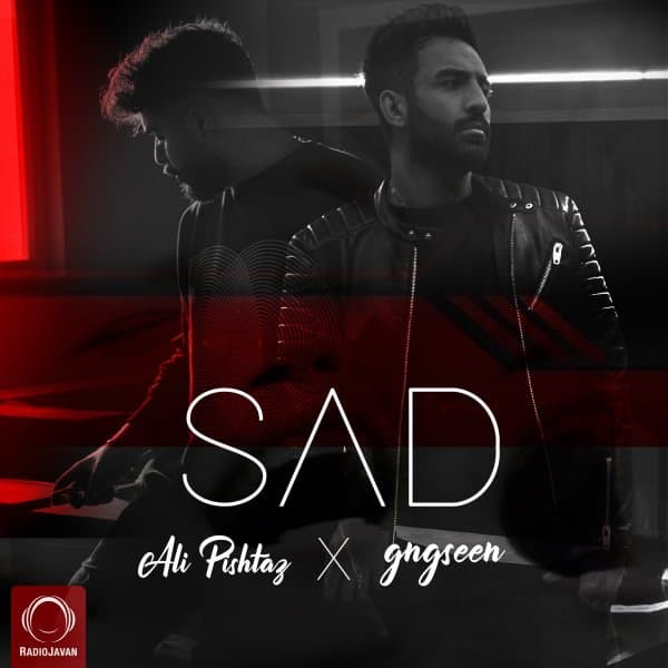 Sad · Ali Pishtaz & Gngseen