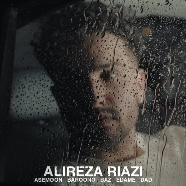 Asemoon Baroono Baz Edame Dad · Alireza Riazi