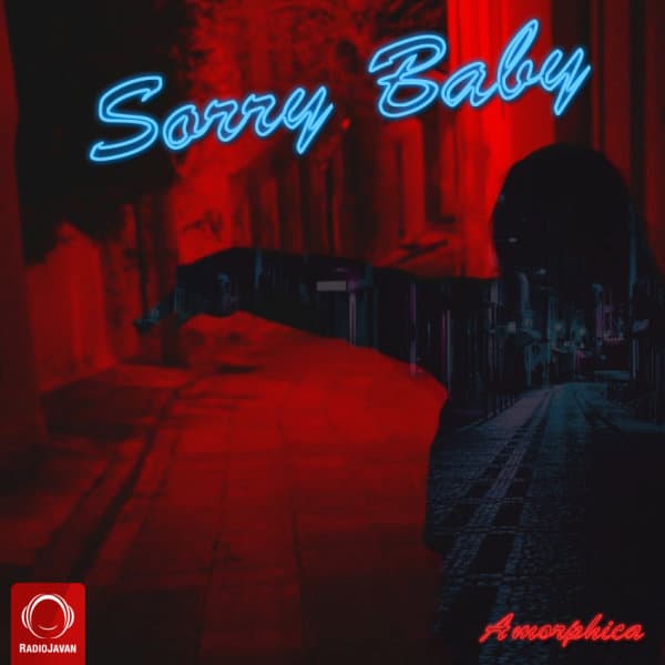 Sorry Baby · Amorphica
