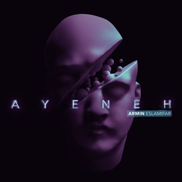 Ayeneh · Armin Eslamifar