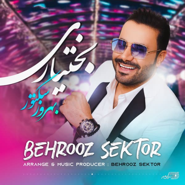 Bakhtiari · Behrooz Sektor