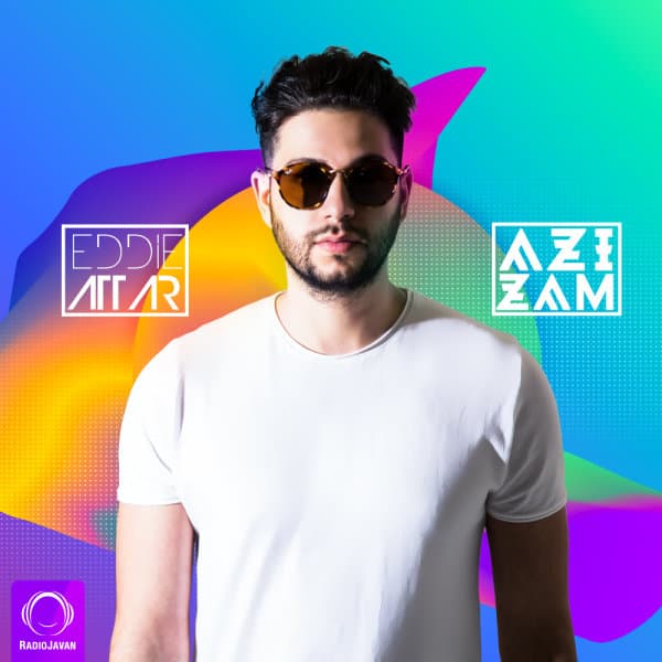 Azizam · Eddie Attar