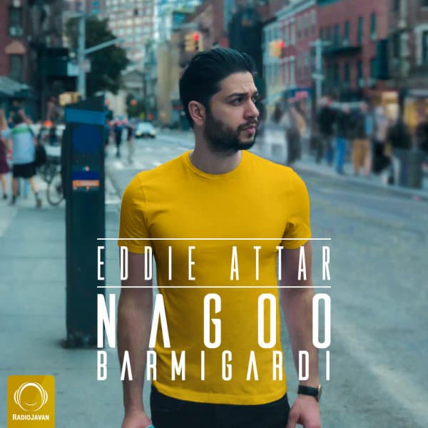 Nagoo Barmigardi · Eddie Attar