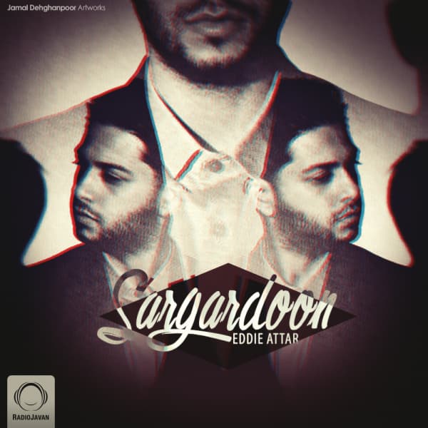Sargardoon · Eddie Attar