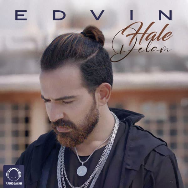 Hale Delam · Edvin