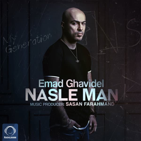 Nasle Man · Emad Ghavidel