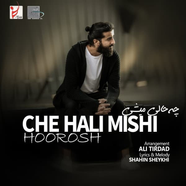 Che Hali Mishi · Hoorosh Band