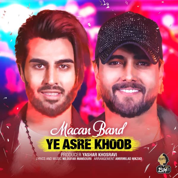 Ye Asre Khoob · Macan Band