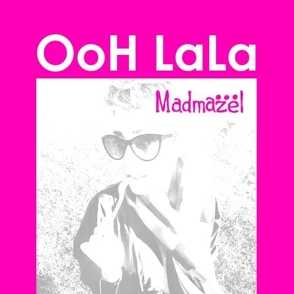 Ooh Lala · Madmazel & Kian Iraji