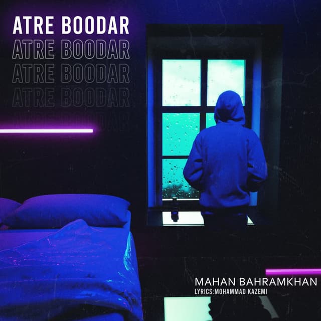 Atre Boodar · Mahan Bahramkhan