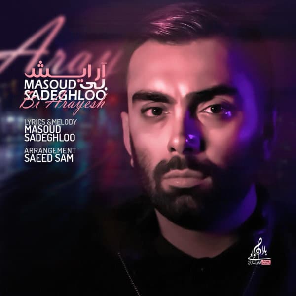 Bi Arayesh · Masoud Sadeghloo