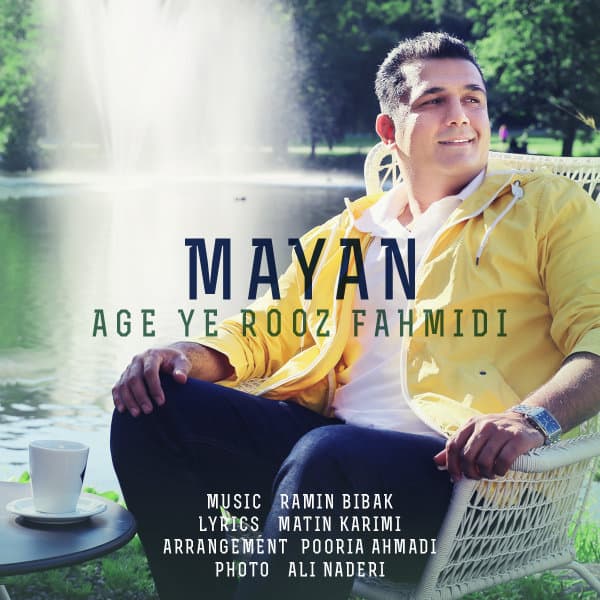 Age Ye Rooz Fahmidi · Mayan