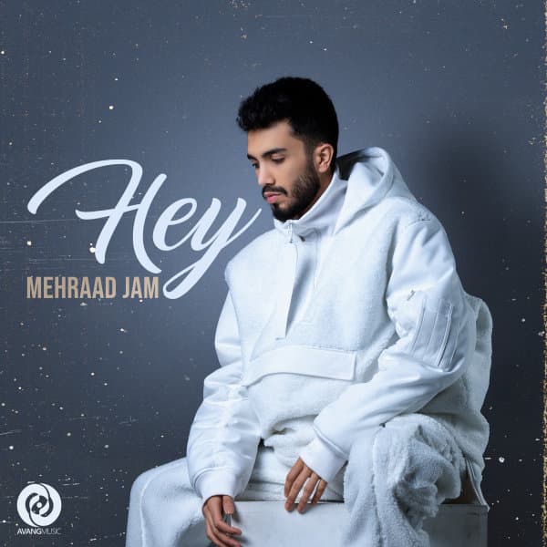 Hey · Mehraad Jam
