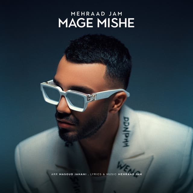 Mage Mishe · Mehraad Jam