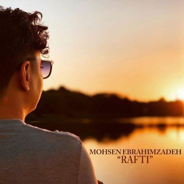 Rafti · Mohsen Ebrahimzadeh