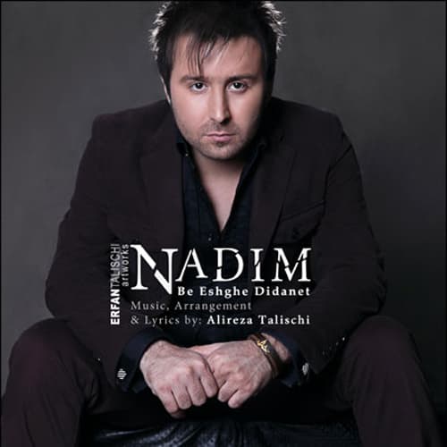 Be Eshghe Didanet · Nadim