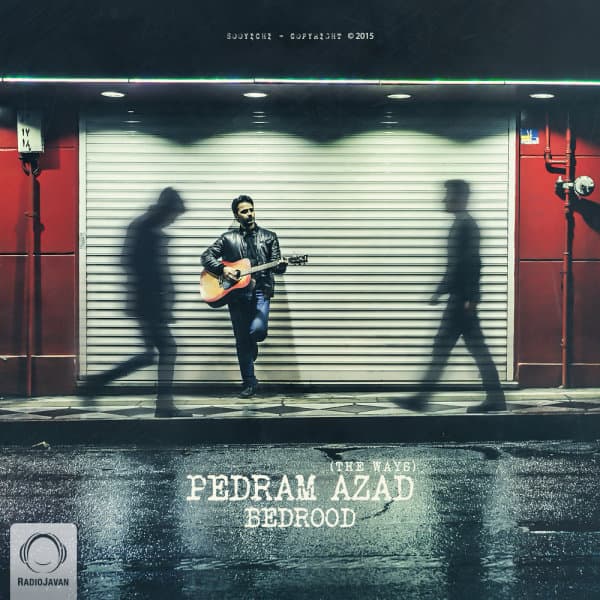 Bedrood · Pedram Azad
