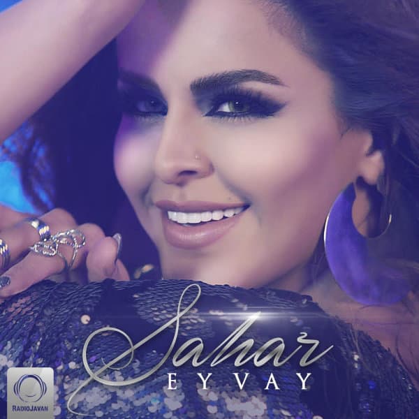 Ey Vay · Sahar