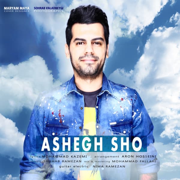 Ashegh Sho · Shahab Ramezan