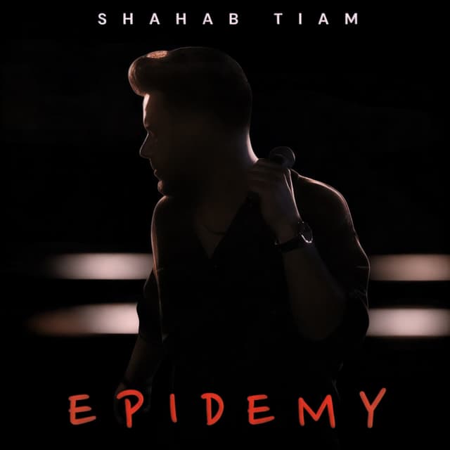 Epidemy · Shahab Tiam