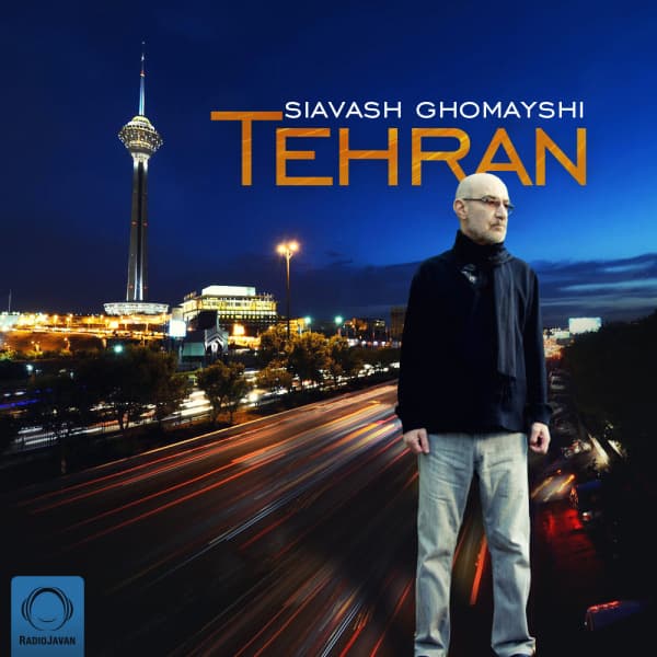 Tehran · Siavash Ghomayshi