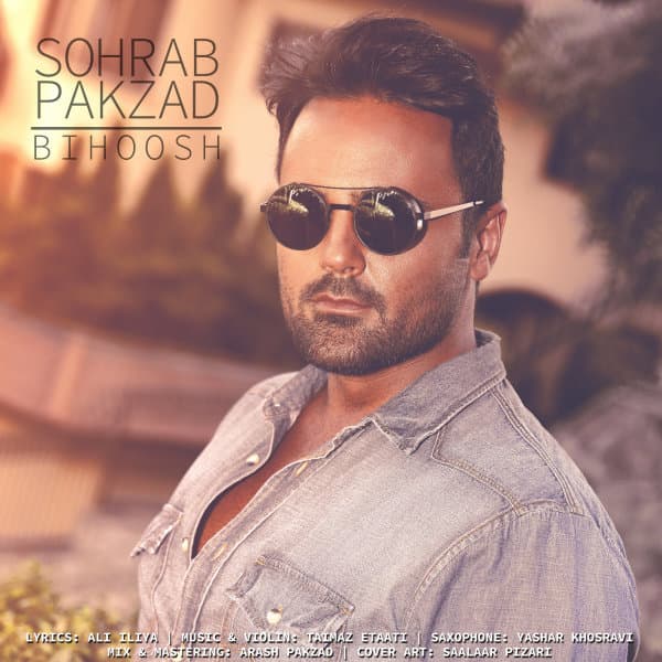 Bihoosh · Sohrab Pakzad