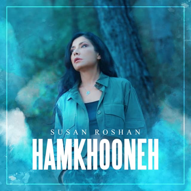 Hamkhooneh · Susan Roshan