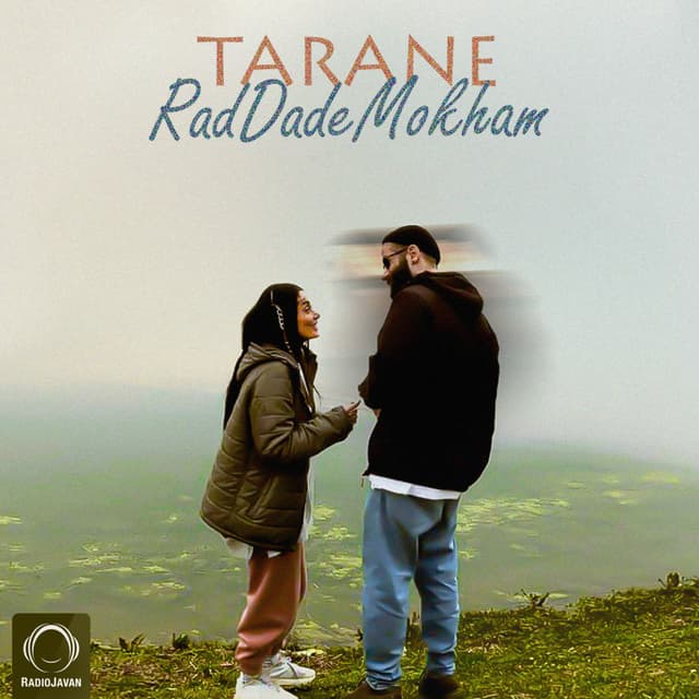 Rad Dade Mokham · Tarane