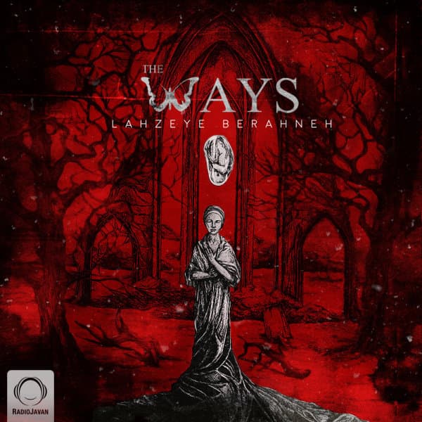 Ghasedak · The Ways