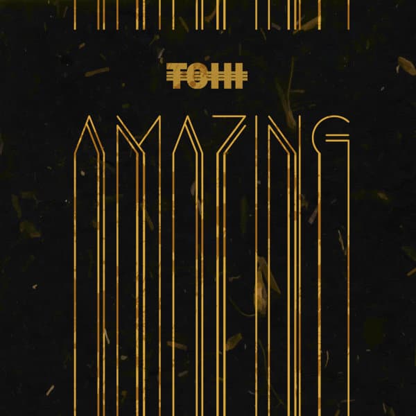 Amazing · Tohi
