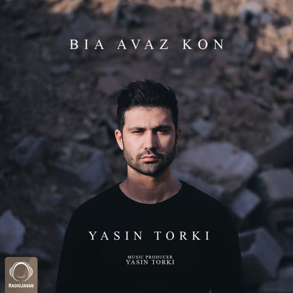 Bia Avaz Kon · Yasin Torki